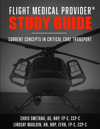 Flight Medical Provider Study Guide: Current Concepts in Critical Care Transport (IA MED)