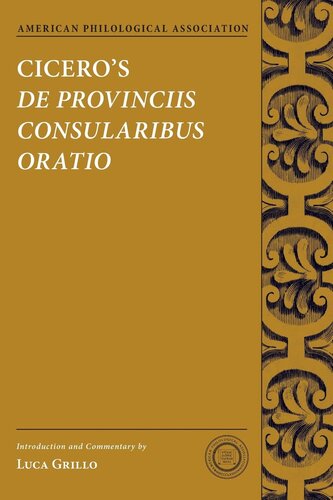 Cicero's De Provinciis Consularibus Oratio (Society for Classical Studies Texts & Commentaries)