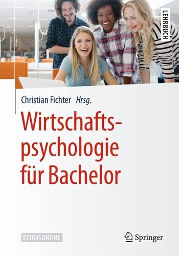 Wirtschaftspsychologie für Bachelor: Redaktion: Fichter, Christian
