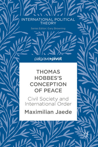 Thomas Hobbes's Conception of Peace: Civil Society and International Order (International Political Theory)