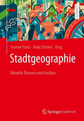 Stadtgeographie: Aktuelle Themen und Ansätze