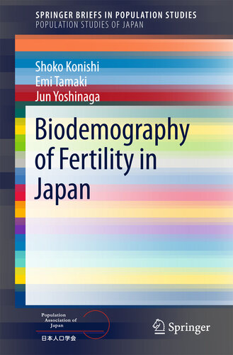 Biodemography of Fertility in Japan (SpringerBriefs in Population Studies)