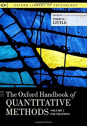 The Oxford Handbook of Quantitative Methods, Volume 1: Foundations (Oxford Library of Psychology)
