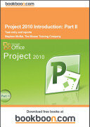Project 2010 Introduction: Part II