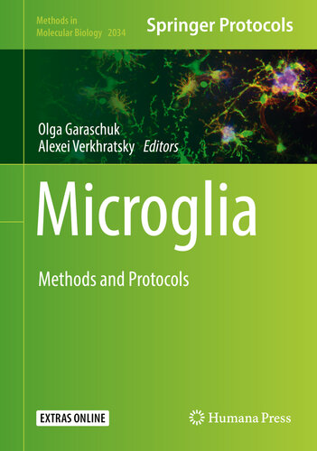 Microglia: Methods and Protocols (Methods in Molecular Biology Book 2034)