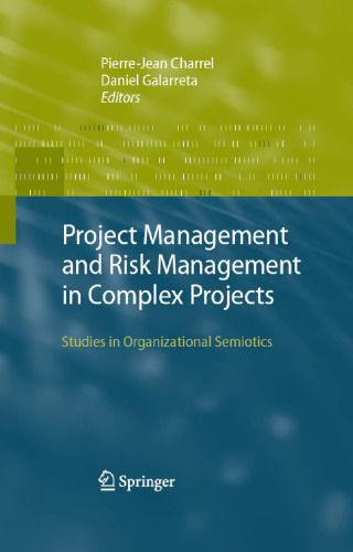 Project Management and Risk Management in Complex Projects: Studies in Organizational Semiotics