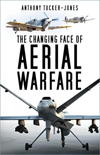 Spitfire to Reaper: The Changing Face of Aerial Warfare - 1940-Present Day