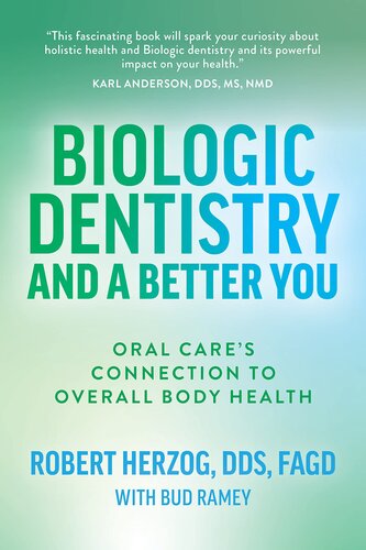 Biologic Dentistry and a Better You: Oral Care’s Connection to Overall Body Health