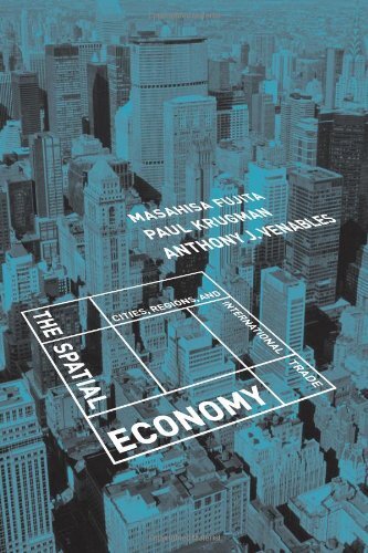 The Spatial Economy: Cities, Regions, and International Trade