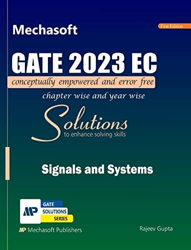 GATE 2023 SOLUTIONS SIGNALS and SYSTEMS (GATE EC SOLUTIONS SERIES)
