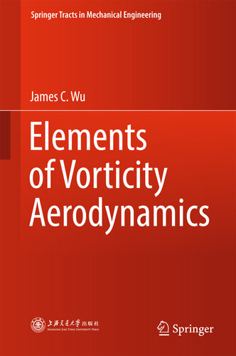 Elements of Vorticity Aerodynamics (Springer Tracts in Mechanical Engineering)