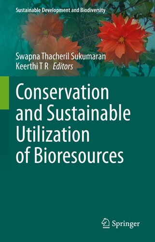 Conservation and Sustainable Utilization of Bioresources (Sustainable Development and Biodiversity)