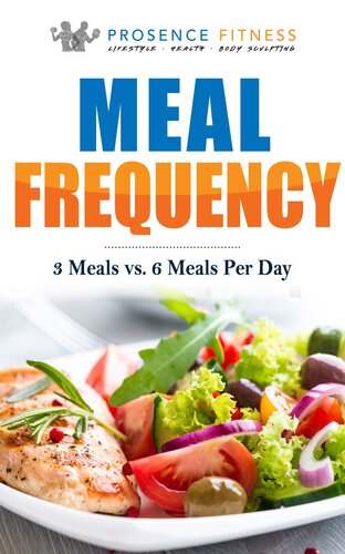 Meal Frequency: 3 Meals vs. 6 Meals Per Day