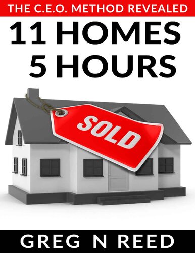 11 Homes 5 Hours: The C.E.o Method Revealed