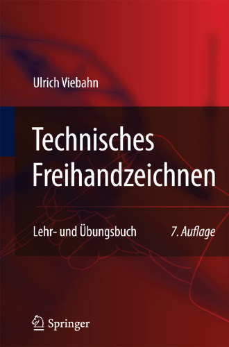 Technisches Freihandzeichnen: Lehr- und Übungsbuch