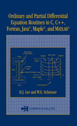 Ordinary and Partial Differential Equation Routines in C, C++, Fortran, Java, Maple, and MATLAB