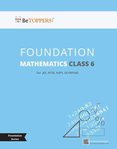 Class 6 Mathematics - BeTOPPERS IIT Foundation Series - 2022 Edition