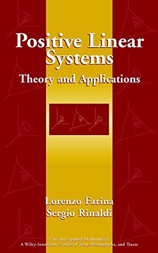 Positive Linear Systems: Theory and Applications