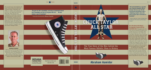 Chuck Taylor, All Star: The True Story of the Man Behind the Most Famous Athletic Shoe in History