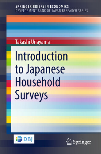 Introduction to Japanese Household Surveys (SpringerBriefs in Economics)