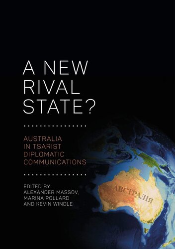 A New Rival State: Australia in Tsarist Diplomatic Communications