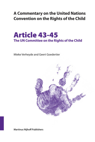 Commentary on the United Nations Convention on the Rights of the Child, Article 43-45: The UN Committee on the Rights of the Child (v. 43)