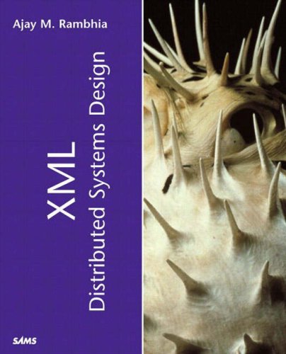 XML Distributed Systems Design (kaleidoscope (SAMS))