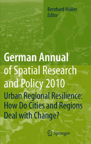2010: Urban Regional Resilience: How Do Cities and Regions Deal with Change?