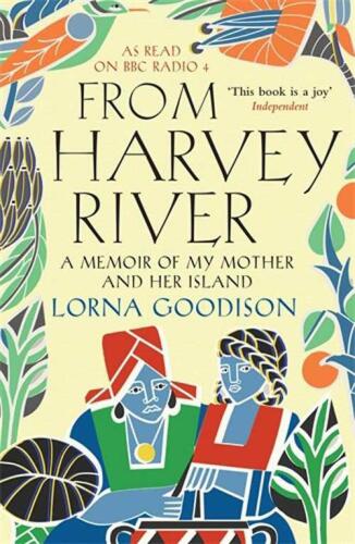 From Harvey River: A Memoir of My Mother and Her Island