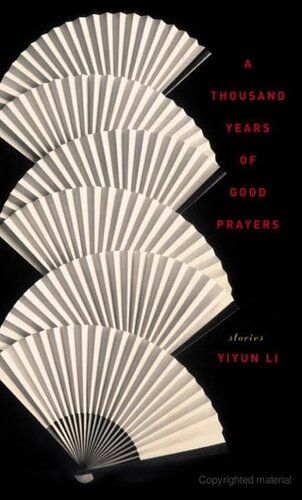 A Thousand Years of Good Prayers: Stories