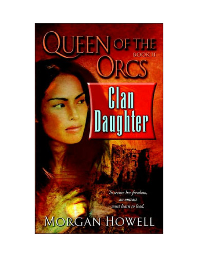 Queen of the Orcs: Clan Daughter (Queen of the Orcs)