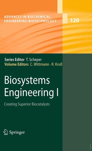 Biosystems Engineering I: Creating Superior Biocatalysts
