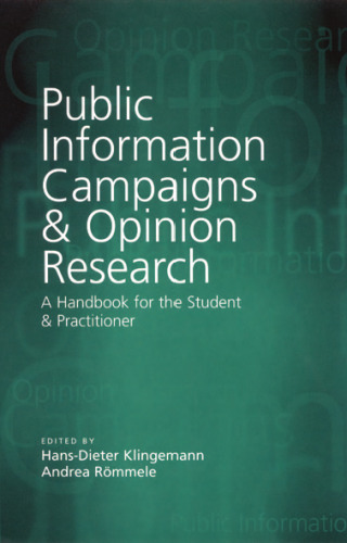 Public Information Campaigns and Opinion Research: A Handbook for the Student and Practitioner