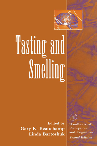 Tasting and Smelling (Handbook of Perception and Cognition, Second Edition)