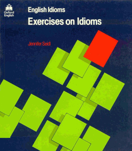English Idioms: Exercises on Idioms (Second Edition)