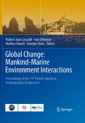 Global Change: Mankind-Marine Environment Interactions: Proceedings of the 13th French-Japanese Oceanography Symposium