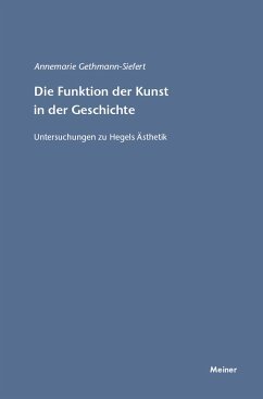 Die Funktion der Kunst in der Geschichte: Untersuchungen zu Hegels Ästhetik