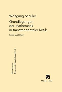 Grundlegungen der Mathematik in transzendentaler Kritik: Frege und Hilbert