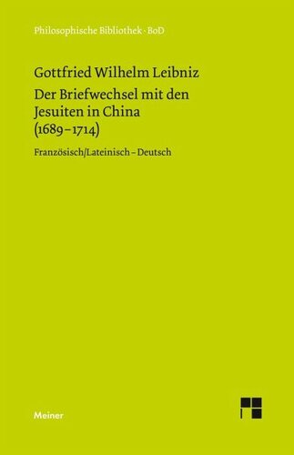 Der Briefwechsel mit den Jesuiten in China (1689¿1714): Herausgegeben:Widmaier, Rita;Übersetzung:Babin, Malte-Ludolf