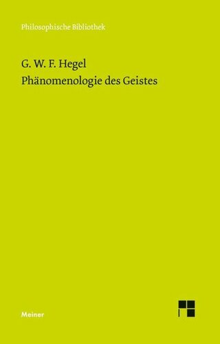 Phänomenologie des Geistes: Herausgegeben:Wessels, Hans Friedrich;Mitarbeit:Bonsiepen, Wolfgang