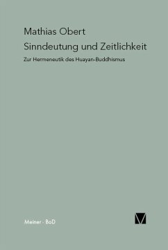 Sinndeutung und Zeitlichkeit: Zur Hermeneutik des Huayan-Buddhismus