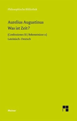 Was ist Zeit?: Confessiones XI / Bekentnisse 11