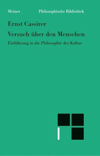 Versuch über den Menschen: Einführung in eine Philosophie der Kultur
