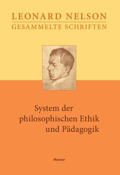 System der philosophischen Ethik und Pädagogik: Vorlesungen über die Grundlagen der Ethik. Zweiter Band
