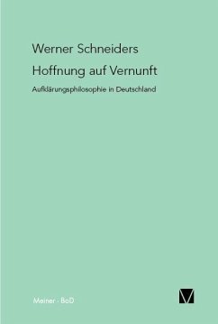 Hoffnung auf Vernunft: Aufklärungsphilosophie in Deutschland