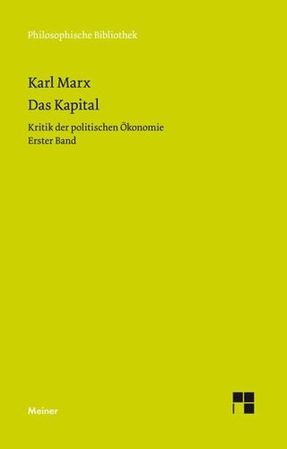 Das Kapital: Kritik der politischen Ökonomie. Erster Band