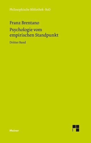 Psychologie vom empirischen Standpunkt. Dritter Band: Vom sinnlichen und noetischen Bewusstsein. Äußere und innere Wahrnehmung, Begriffe