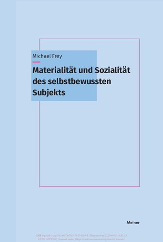 Materialität und Sozialität des selbstbewussten Subjekts: Die Subjektivität des denkenden Lebewesens und sein Widerspruch