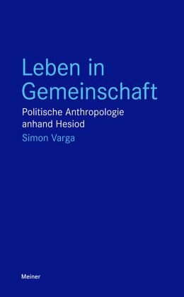 Leben in Gemeinschaft: Politische Anthropologie anhand Hesiod