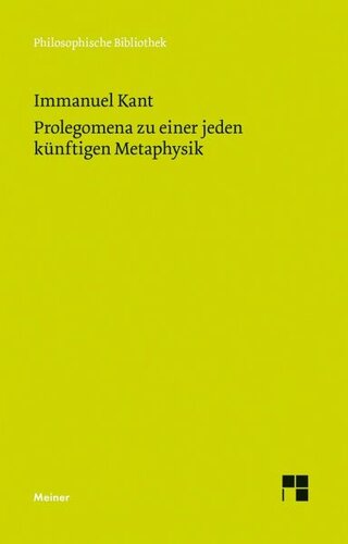 Prolegomena zu einer jeden künftigen Metaphysik, die als Wissenschaft wird auftreten können: Mitarbeit:Pollok, Konstantin;Herausgegeben:Pollok, Konstantin